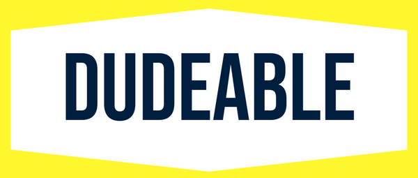 Dudeable